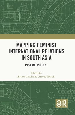 bokomslag Mapping Feminist International Relations in South Asia