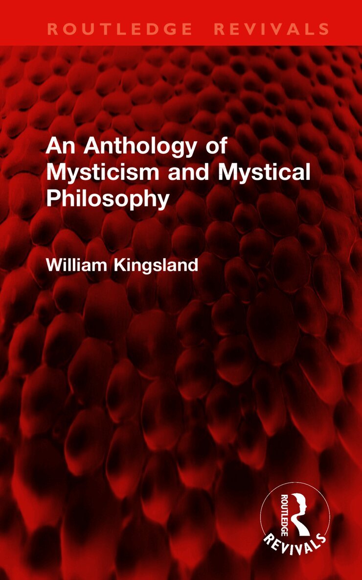 Anthology of Mysticism and Mystical Philosophy