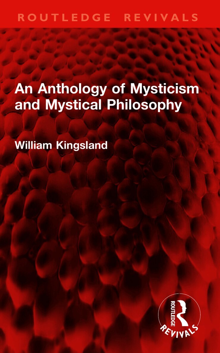 Anthology of Mysticism and Mystical Philosophy