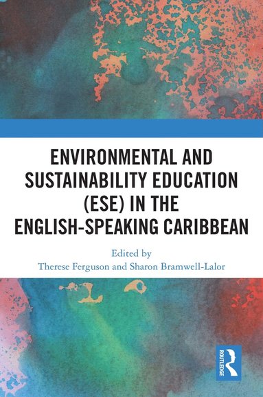 bokomslag Environmental and Sustainability Education (ESE) in the English-Speaking Caribbean