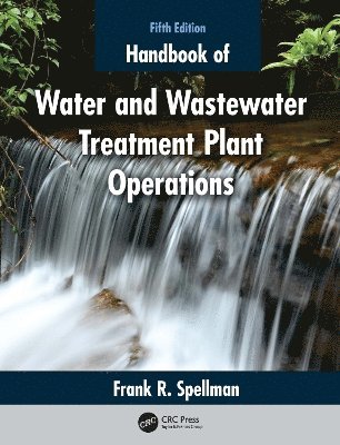 bokomslag Handbook of Water and Wastewater Treatment Plant Operations