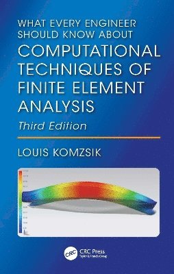 bokomslag What Every Engineer Should Know About Computational Techniques of Finite Element Analysis