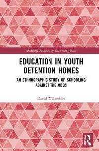 bokomslag Education in Youth Detention Homes