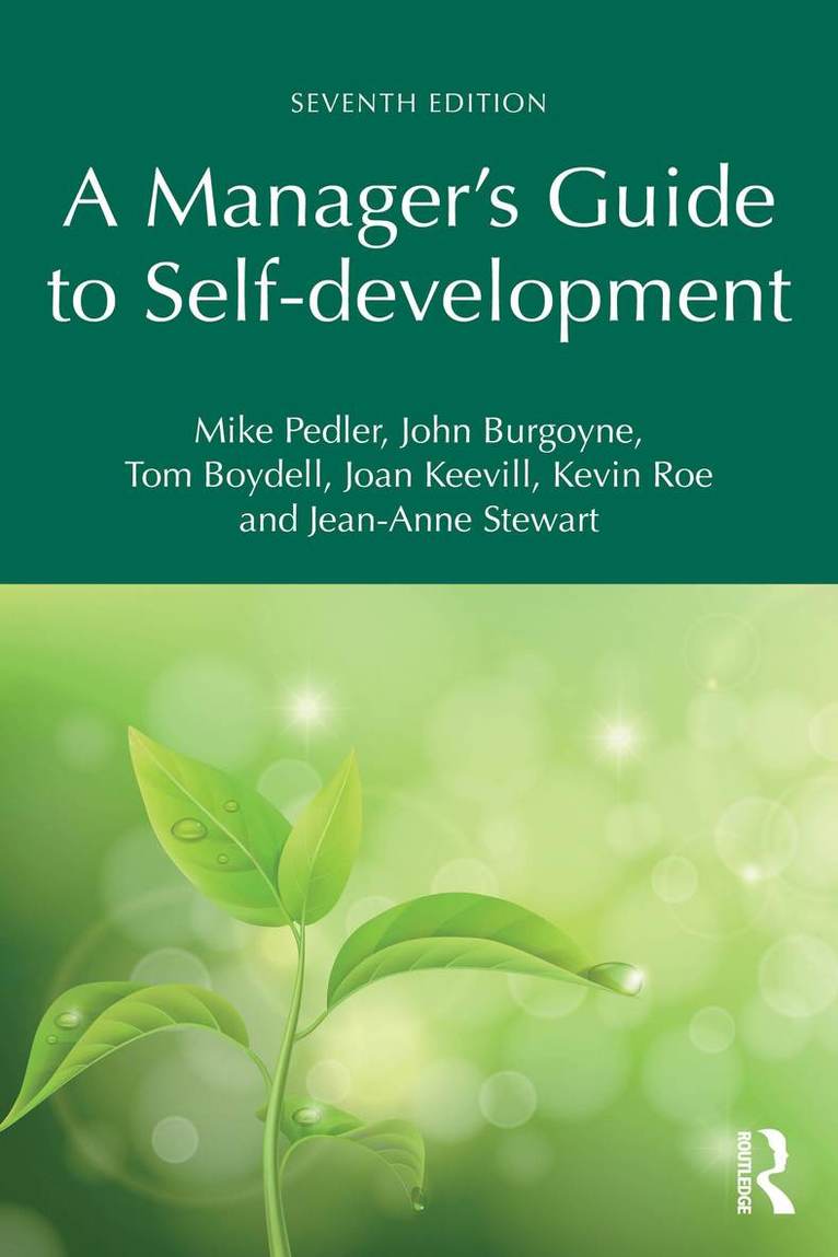 Mike Pedler, John Burgoyne, Tom Boydell, Joan Keevill, Kevin Roe, Jean-Anne Stewart - Manager's Guide to Self-development, Häftad