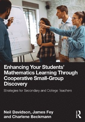 bokomslag Enhancing Your Students' Mathematics Learning Through Cooperative SmallGroup Discovery