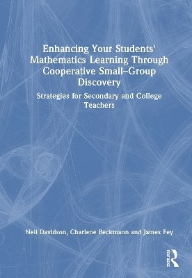 bokomslag Enhancing Your Students' Mathematics Learning Through Cooperative SmallGroup Discovery