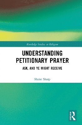 Understanding Petitionary Prayer 1