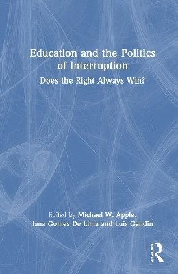Education and the Politics of Interruption