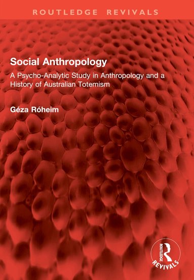 Géza Róheim - Social Anthropology, Häftad