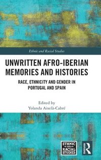 bokomslag Unwritten Afro-Iberian Memories and Histories