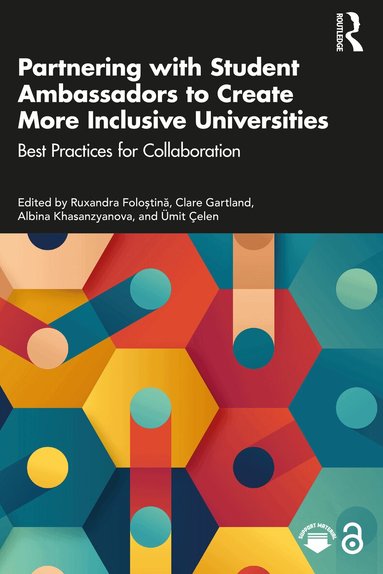 Ruxandra Foloștină, Clare Gartland, Albina Khasanzyanova, Ümit Çelen - Partnering with Student Ambassadors to Create More Inclusive Universities, Häftad