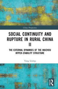 bokomslag Social Continuity and Rupture in Rural China II