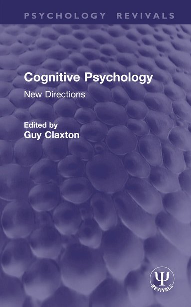 Guy Claxton - Cognitive Psychology, Inbunden