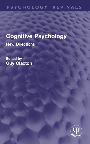 Guy Claxton - Cognitive Psychology, Häftad