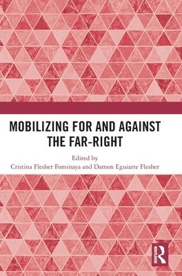 Mobilizing for and against the Far-Right 1