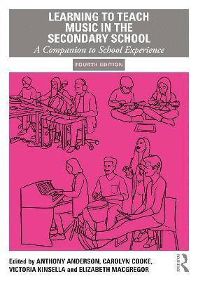 Anthony Anderson, Carolyn Cooke, Victoria Kinsella, Elizabeth MacGregor, UK.) Cooke, Carolyn (University of Aberdeen - Learning to Teach Music in the Secondary School, Häftad
