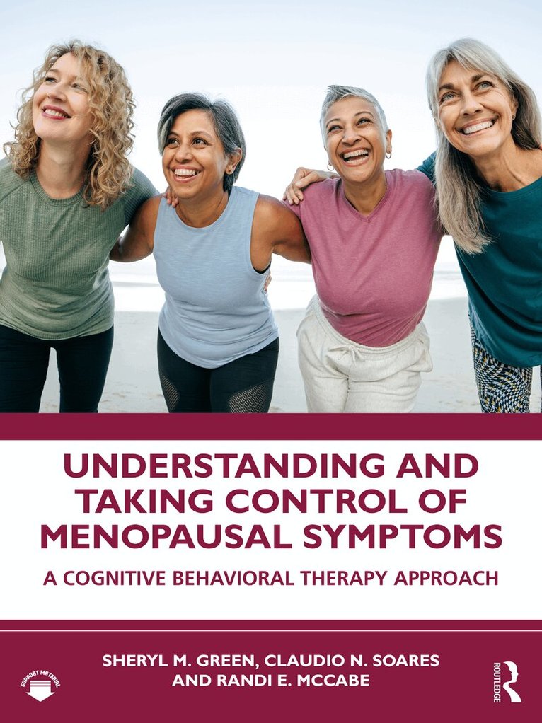 Sheryl M. Green, Claudio N. Soares, Randi E. McCabe - Understanding and Taking Control of Menopausal Symptoms, Häftad