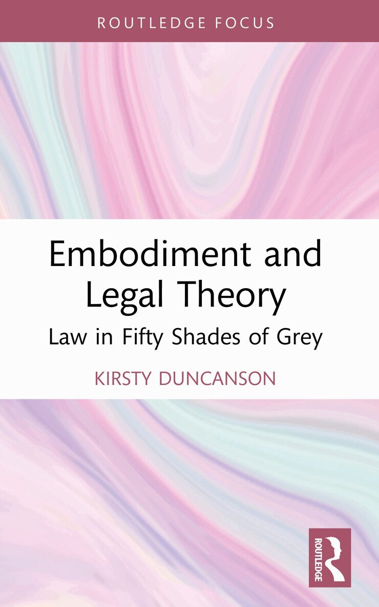 Kirsty Duncanson - Embodiment and Legal Theory, Häftad