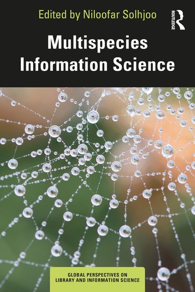 Niloofar Solhjoo - Multispecies Information Science, Häftad