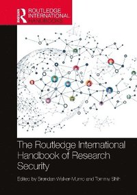 bokomslag Routledge International Handbook of Research Security