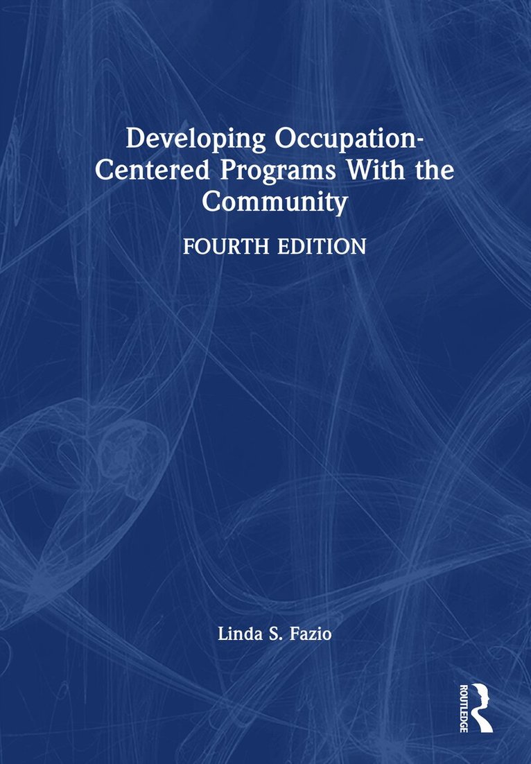 Developing Occupation-Centered Programs With the Community