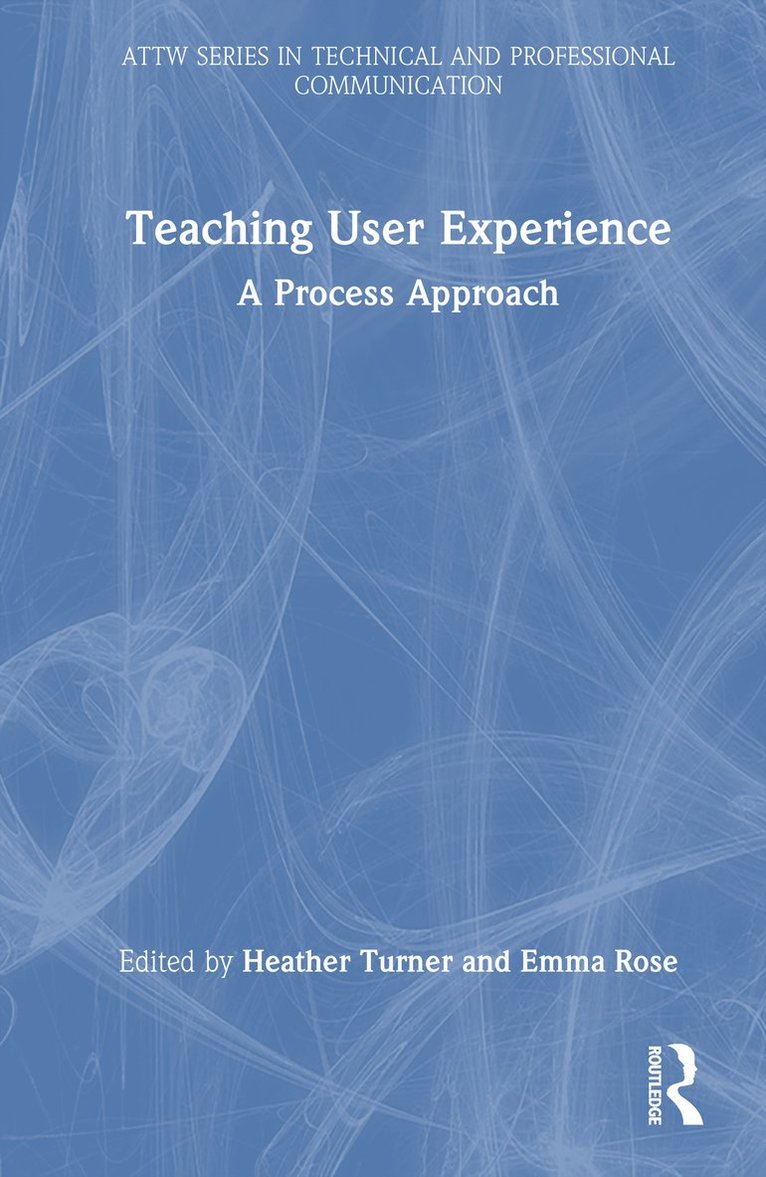 Heather Turner, Emma Rose - Teaching User Experience, Inbunden