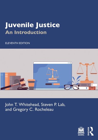 John T. Whitehead, Steven P. Lab, Gregory C. Rocheleau - Juvenile Justice, Häftad