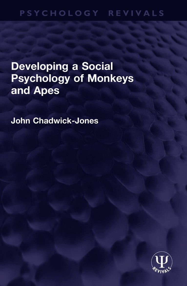 Developing a Social Psychology of Monkeys and Apes