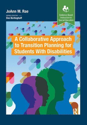 bokomslag A Collaborative Approach to Transition Planning for Students with Disabilities