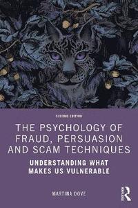 bokomslag Psychology of Fraud, Persuasion and Scam Techniques