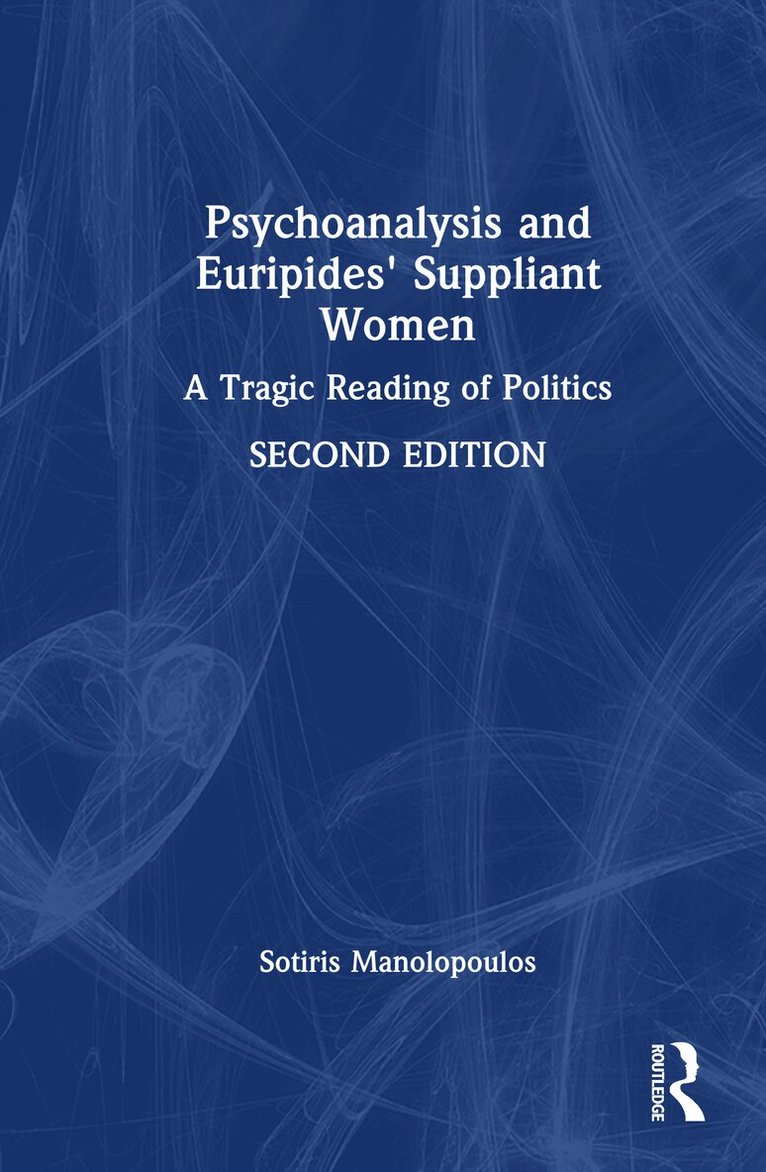 Psychoanalysis and Euripides' Suppliant Women