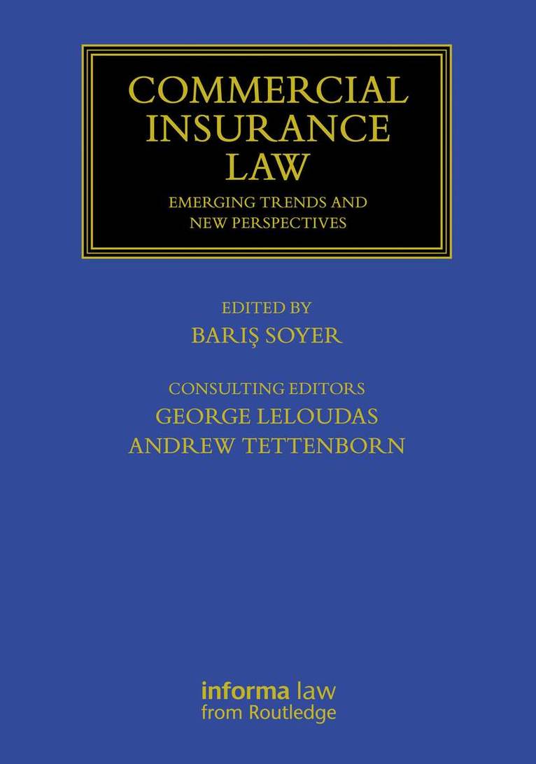 Barış Soyer, UK) Soyer, Baris (Institute of International Shipping and Trade Law, University of Wales, Swansea, Bar&#305;&#351; Soyer, Baris Soyer - Commercial Insurance Law, Inbunden