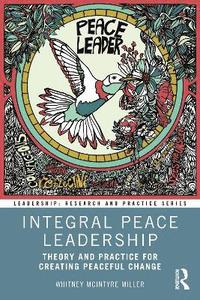 bokomslag Integral Peace Leadership