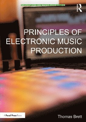 Principles of Electronic Music Production