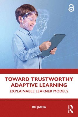 bokomslag Toward Trustworthy Adaptive Learning