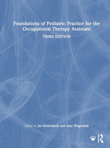 bokomslag Foundations of Pediatric Practice for the Occupational Therapy Assistant