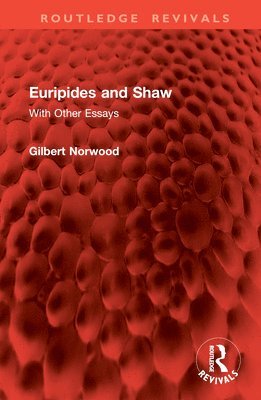 bokomslag Euripides and Shaw