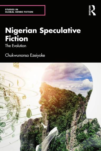 bokomslag Nigerian Speculative Fiction