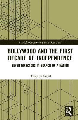 Bollywood and the First Decade of Independence 1