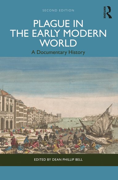 Dean Phillip Bell - Plague in the Early Modern World, Häftad