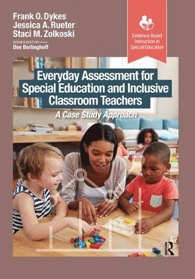 bokomslag Everyday Assessment for Special Education and Inclusive Classroom Teachers