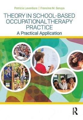 bokomslag Theory in School-Based Occupational Therapy Practice