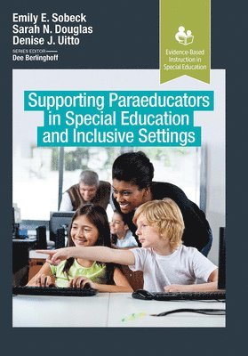 bokomslag Supporting Paraeducators in Special Education and Inclusive Settings