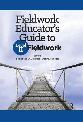 Elizabeth DeIuliis, Debra Hanson - Fieldwork Educator’s Guide to Level II Fieldwork, Inbunden. Tillgänglighet: Lägg i varukorg