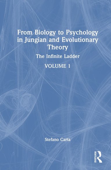 bokomslag From Biology to Psychology in Jungian and Evolutionary Theory