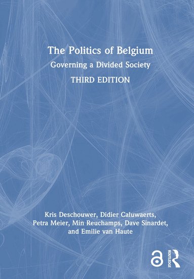 Kris Deschouwer, Didier Caluwaerts, Petra Meier, Min Reuchamps, Dave Sinardet, Emilie van Haute - Politics of Belgium, Inbunden