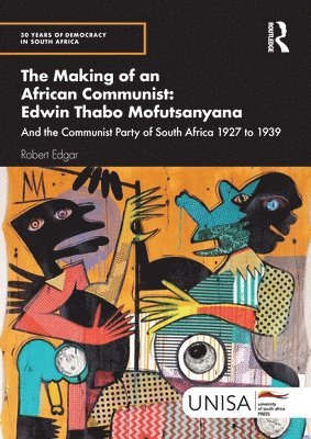 bokomslag Making of an African Communist: Edwin Thabo Mofutsanyana