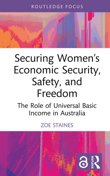 Zoe Staines - Securing Women’s Economic Security, Safety, and Freedom, Inbunden