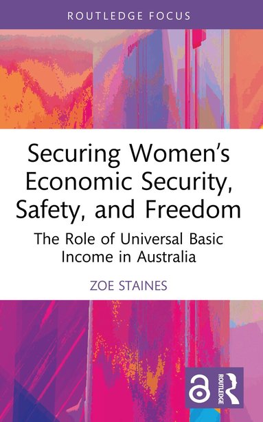 Zoe Staines - Securing Women’s Economic Security, Safety, and Freedom, Häftad