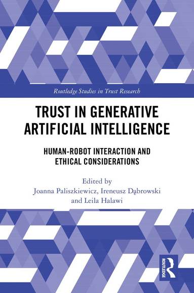Joanna Paliszkiewicz, Ireneusz Dąbrowski, Leila Halawi - Trust in Generative Artificial Intelligence, Inbunden